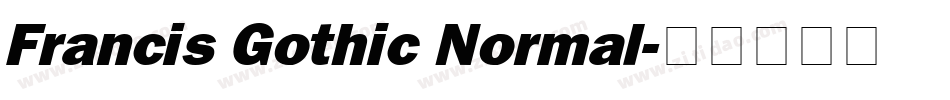 Francis Gothic Normal字体转换